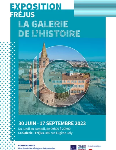 Affiche de l'exposition : Fréjus la Galerie de l'Histoire