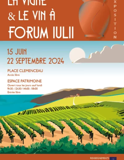 Affiche de l'exposition : La vigne et le vin à Forum Iulii